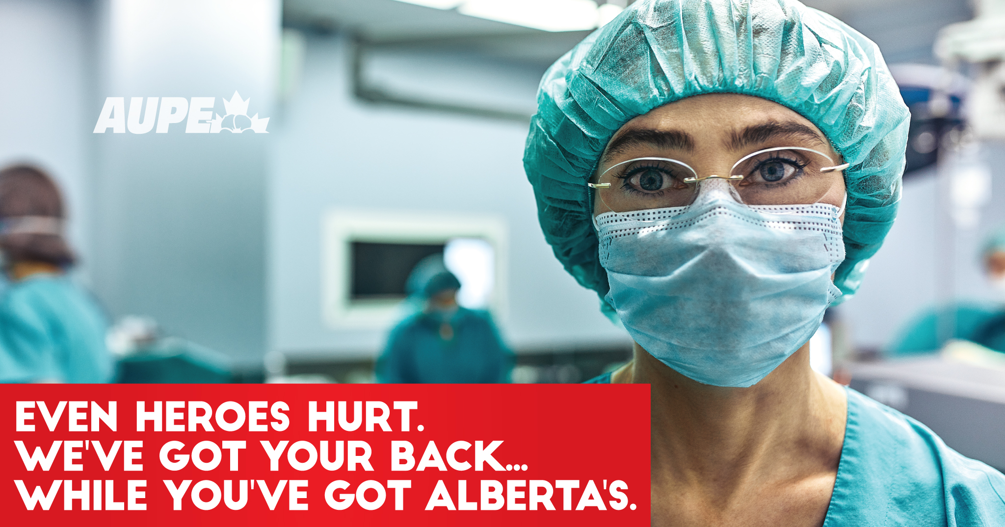 Even heroes hurt. We've got your back... while you've got Alberta's.